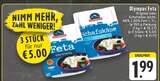 Feta Original Angebote von Olympus bei E center Moers für 1,99 €