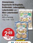Bayerische Brätspätzle, Brätknödel, Leberspätzle, Leberknödel oder Mini-Leberknödel von Zimmermann im aktuellen V-Markt Prospekt für 2,49 €