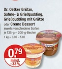 Grütze, Sahne- & Grießpudding, Grießpudding mit Grütze oder Creme Dessert von Dr. Oetker im aktuellen V-Markt Prospekt für 0,79 €