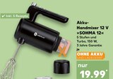 Akku-Handmixer 12 V »SOHMA 12« Angebote bei Kaufland Bonn für 19,99 €