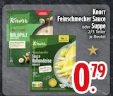 Feinschmecker Sauce oder Suppe von Knorr im aktuellen EDEKA Prospekt für 0,79 €