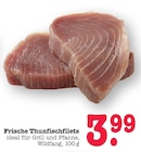 Frische Thunfischfilets Angebote bei E center Dreieich für 3,99 €