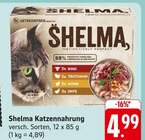Katzennahrung im Angebot bei E center in Rottenburg Katzennahrung Angebote von Shelma bei E center Rottenburg für 4,99 €