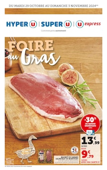 Prospectus U Express de la semaine "FOIRE au Gras" avec 1 pages, valide du 29/10/2024 au 03/11/2024 pour Beaumes-de-Venise et alentours