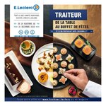 Catalogue E.Leclerc "Traiteur, de la table au buffet de fêtes", 47 pages, à Marseille, 26/11/2019 - 31/12/2019 Prospectus E.Leclerc "Traiteur, de la table au buffet de fêtes", 47 pages, à Marseille, 26/11/2019 - 31/12/2019