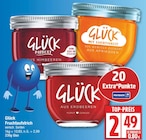 Fruchtaufstrich von GLÜCK für 2,49 € bei EDEKA im Angebot Fruchtaufstrich von GLÜCK im aktuellen EDEKA Prospekt