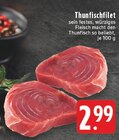 Thunfischfilet Angebote bei EDEKA Troisdorf für 2,99 €
