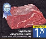 Bayerischer Jungbullen-Braten von  im aktuellen EDEKA Prospekt für 1,79 €
