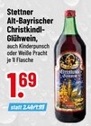 Alt-Bayrischer Christkindl-Glühwein bei Trinkgut im Petershausen Prospekt für 1,69 €