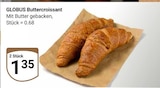 Buttercroissant von GLOBUS für 1,35 € bei GLOBUS im Angebot Buttercroissant von GLOBUS im aktuellen GLOBUS Prospekt