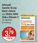 C im V-Markt Prospekt Carotin 15 mg Haut + Sonne von tetesept im aktuellen V-Markt Prospekt für 3,79 €