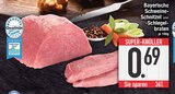 Bayerische Schweine-Schnitzel oder -Schlegelbraten im aktuellen EDEKA Prospekt für 0,69 €