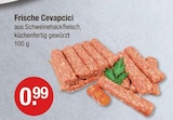 Frische Cevapcici von  im aktuellen V-Markt Prospekt für 0,99 €
