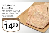Aktuelle Pute Angebote bei GLOBUS in Trier Aktuelles Puten Cordon bleu Angebot bei GLOBUS in Trier ab 14,90 €