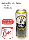 Meister Pils im Angebot bei GLOBUS in Weimar Meister Pils Angebote von Meister bei GLOBUS Weimar für 0,49 €