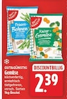 Prinzess-Bohnen Angebote von GUT&GÜNSTIG bei E center Berlin für 2,39 €