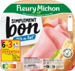 Jambon Simplement Bon -25 % sel - FLEURY MICHON en promo chez Lidl Cannes à 3,18 €