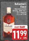 Finest im Angebot bei EDEKA in Essen Finest Angebote von Ballantine's bei EDEKA Essen für 11,99 €