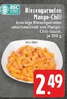 Aktuelles Riesengarnelen Mango-Chili Angebot bei E center in Duisburg ab 2,49 €