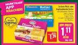 Marktkauf Döbeln - Butter Angebot im Prospekt Butter bei Marktkauf im Döbeln Prospekt für 1,11 €