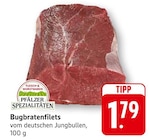 EDEKA Eschbach - Bugbratenfilets Angebot im Prospekt Bugbratenfilets bei EDEKA im Eschbach Prospekt für 1,79 €