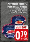 EDEKA Sankt Augustin - Joghurt, Pudding oder Mousse Angebot im Prospekt Joghurt, Pudding oder Mousse bei EDEKA im Sankt Augustin Prospekt für 0,79 €
