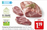 Aktuelles Schweinehalsbraten Angebot bei EDEKA in Heidelberg ab 1,19 €