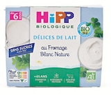 Délices de Lait au Fromage Blanc - HIPP dans le catalogue Naturalia