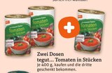 Tomaten in Stücken im Angebot bei tegut in Jena Tomaten in Stücken Angebote von tegut... bei tegut Jena