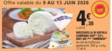 Mozzarella di bufala campana AOP 23% mat.Gr. - AMBROSI en promo chez E.Leclerc Mozzarella di bufala campana AOP 23% mat.Gr. - AMBROSI dans le catalogue E.Leclerc