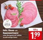 Aktuelles Famila Empfehlung Holst. Riesen- oder Bauernmettwurst Angebot bei famila Nordost in Lübeck ab 1,99 €