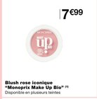 Blush rose iconique (1) - Monoprix Make Up Bio en promo chez Monoprix Mulhouse à 7,99 €