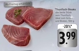Thunfisch-Steaks Angebote bei E center Maintal für 3,99 €