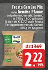 Gemüse Mix im Angebot bei E center in Dormagen Gemüse Mix Angebote von Frosta bei E center Dormagen für 2,22 €
