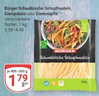 Schwäbische Schupfnudeln im Angebot bei GLOBUS in Oberhausen Schwäbische Schupfnudeln Angebote von Bürger bei GLOBUS Oberhausen für 1,79 €