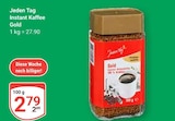 Instant Kaffee Gold Angebote von Jeden Tag bei GLOBUS Trier für 2,79 €