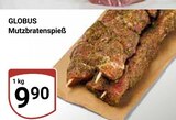 Mutzbratenspieß Angebote von GLOBUS bei GLOBUS Gotha für 9,90 €