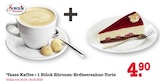 1Tasse Kaffee + 1 Stück Zitronen-Erdbeersahne-Torte Angebote bei E center Dreieich für 4,90 €