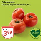 Aktuelle Tomaten Angebote bei GLOBUS in Trier Aktuelles Fleischtomaten Angebot bei GLOBUS in Trier ab 3,99 €