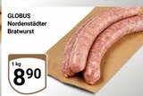 Aktuelles Nordenstädter Bratwurst Angebot bei GLOBUS in Wiesbaden ab 8,90 €