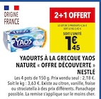 Yaourts à la grecque Yaos nature « Offre Découverte » - Nestlé en promo chez Supeco Yaourts à la grecque Yaos nature « Offre Découverte » - Nestlé dans le catalogue Supeco
