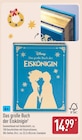 Das große Buch der Eiskönigin im ALDI Nord Prospekt Das große Buch der Eiskönigin von Disney im aktuellen ALDI Nord Prospekt für 14,99 €