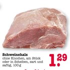Aktuelle Schweinefleisch Angebote bei E center in Karlsruhe Aktuelles Schweinehals Angebot bei E center in Karlsruhe ab 1,29 €
