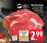 Aktuelle Steak Angebote bei EDEKA in Mönchengladbach Aktuelles Rib-Eye Steak Angebot bei EDEKA in Mönchengladbach ab 2,99 €