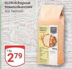 Aktuelle Mehl Angebote bei GLOBUS in Leipzig Aktuelles Dinkelvollkornmehl Angebot bei GLOBUS in Leipzig ab 2,79 €