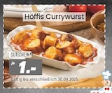 Höffis Currywurst Angebote bei Höffner Magdeburg für 1,00 €