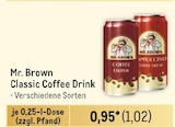 Classic Coffee Drink von Mr. Brown im aktuellen Metro Prospekt für 1,02 €