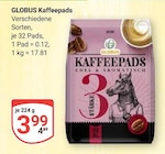 Aktuelles Kaffeepads Angebot bei GLOBUS in Siegen (Universitätsstadt) ab 3,99 €