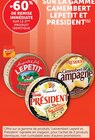 U Express Perrecy-les-Forges - Promo -60% de remise immédiate sur le 2ème produit identique sur la gamme camembert lepetit et president Promo -60% de remise immédiate sur le 2ème produit identique sur la gamme camembert lepetit et president à dans le catalogue U Express à Perrecy-les-Forges