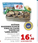 Huîtres Marennes Oléron Fines de Claire Vertes IGP Label Rouge en promo chez U Express Saint-Étienne à 16,90 €